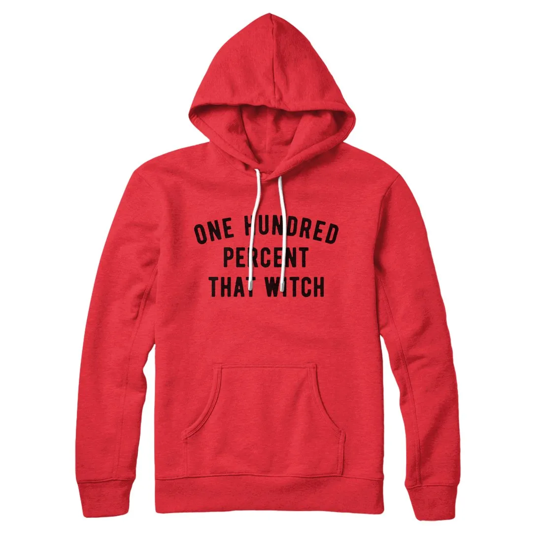 100% That Witch Hoodie