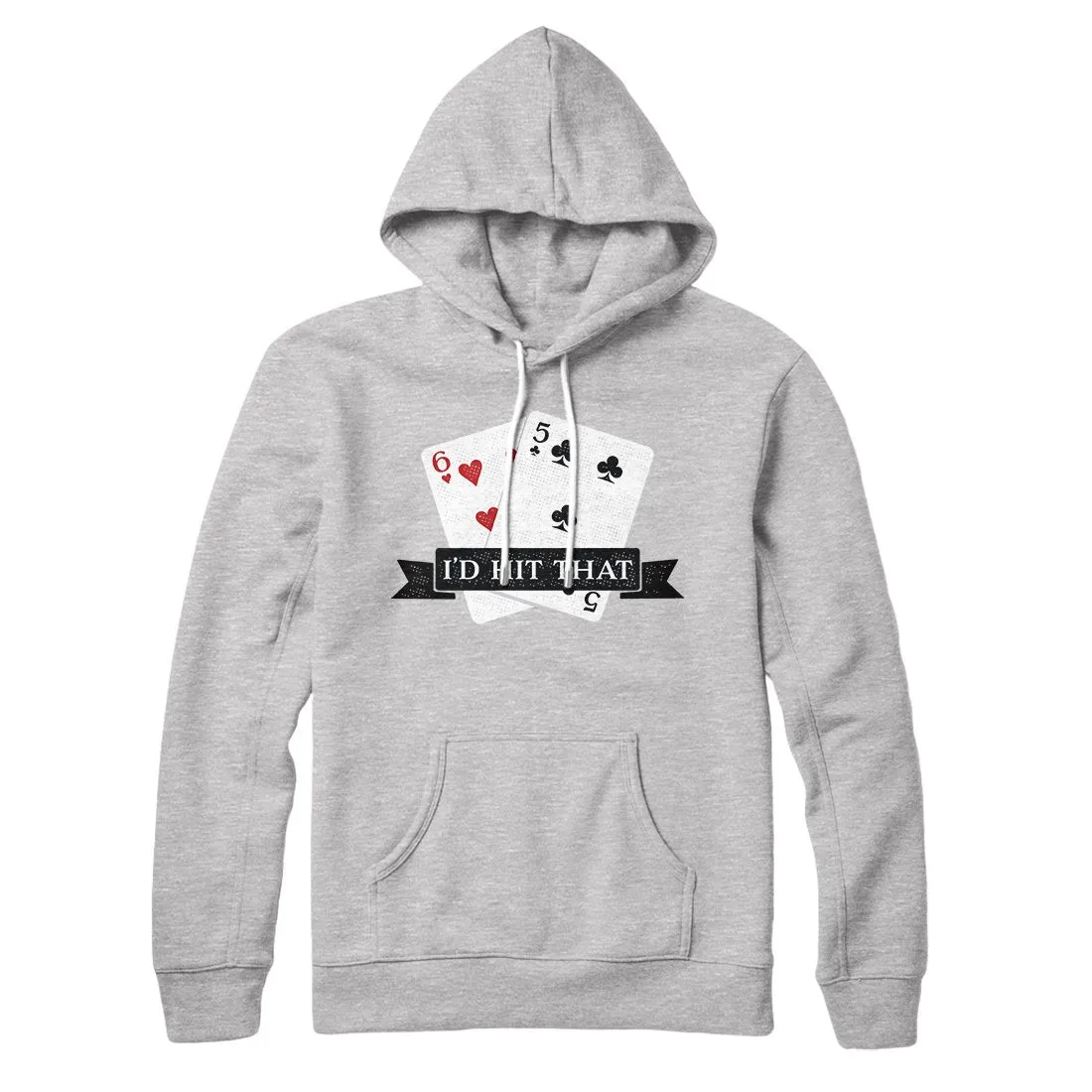 I'd Hit That Hoodie