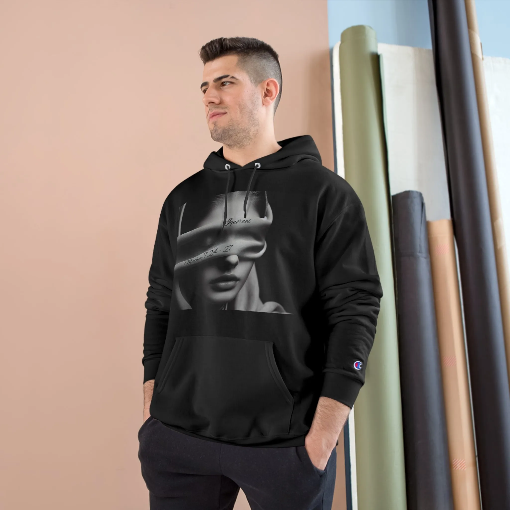 Ignorant Champion Hoodie (Mathew 7:24-27)