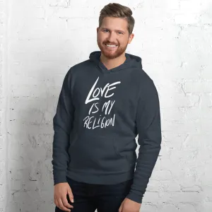 Love is my Religion - Unisex hoodie