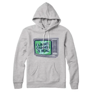 PSA: Climate Change is Real Hoodie