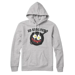 So Eggcited Hoodie